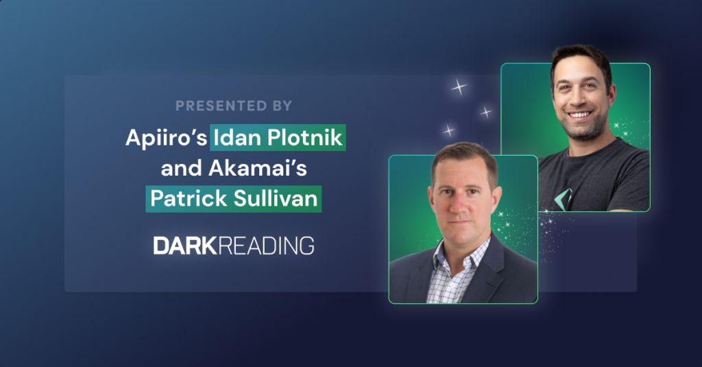 Dark Reading Webinar: Code-to-Runtime API Security with Apiiro and Akamai